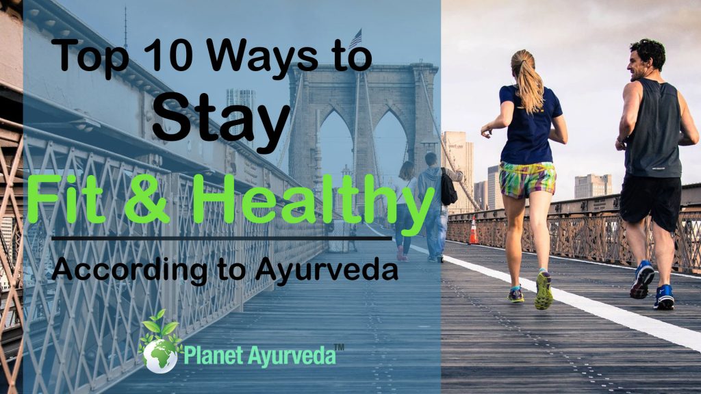 Top 10 Ways to Stay Fit & Healthy