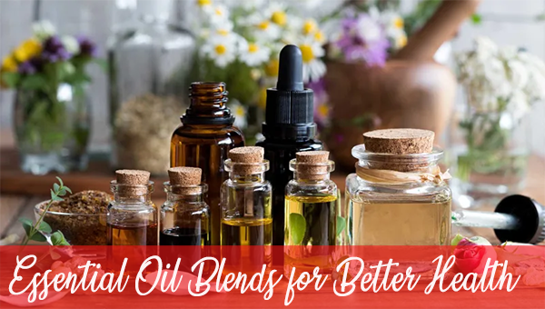 Essential Oil Blends for Better Overall Health